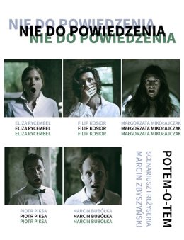PREMIERA Potem-o-tem / Nie do powiedzenia