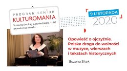 PROGRAM SENIOR - KULTUROMANIA - "Opowieść o ojczyźnie"