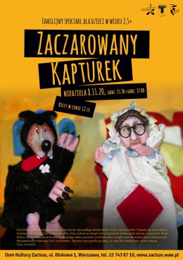 Familijny spektakl dla dzieci w wieku 2,5+ „Zaczarowany Kapturek"