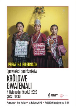 PEGAZ NA BIEGUNACH - Królowe Gwatemalii