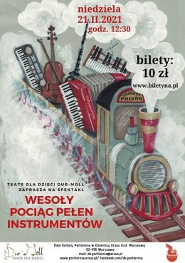 Teatr Dur-Moll "Wesoły pociąg pełen instrumentów"