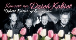 Robert Kasprzycki. Koncert na Dzień Kobiet