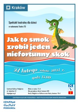 Jak to smok zrobił jeden niefortunny skok. Spektakl teatralny Teatru Otwartego