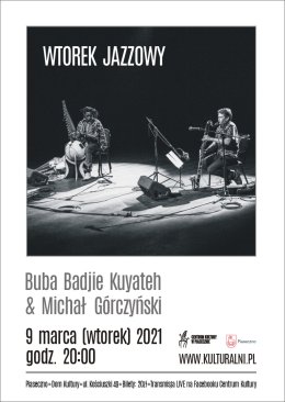Wtorek Jazzowy - Buba Badjie Kuyateh & Michał Górczyński