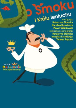 O smoku i królu Leniuchu