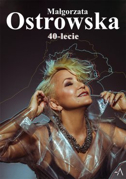 Małgorzata Ostrowska - 40-lecie