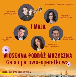 Wiosenna podróż muzyczna - Gala Operowa-Operetkowa