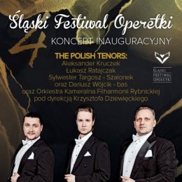 IV Śląski Festiwal Operetki w Rybniku - koncert inauguracyjny