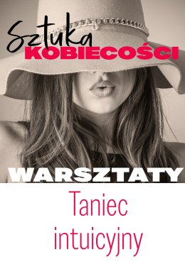 Taniec Intuicyjny - warsztaty dla kobiet