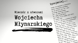 "NIE MA JAK U MAMY" - wieczór w piosenkami Wojciecha Młynarskiego