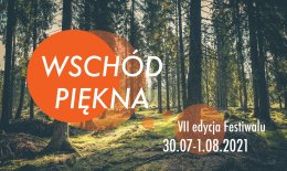 Wschód Piękna Festival VII