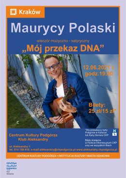 "Mój przekaz DNA" - Maurycy Polaski