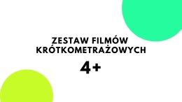Zestaw krótkich metraży | Kino w Trampkach