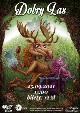 Teatr Gry i Ludzie ''Dobry las'' II spektakl dla dzieci