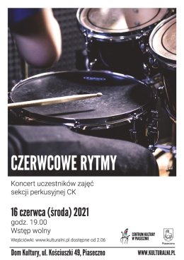 CZERWCOWE RYTMY - Koncert uczestników zajęć sekcji perkusyjnej CK