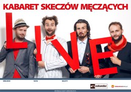 Kabaret Skeczów Męczących - L!ve
