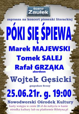 Póki się śpiewa