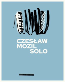 Czesław Mozil Solo