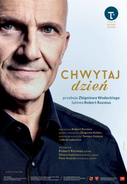 Chwytaj dzień - największe przeboje Zbigniewa Wodeckiego śpiewa Robert Rozmus