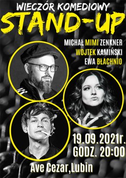 Stand-up: Wojtek Kamiński, Michał „Mimi” Zenkner, Ewa Błachnio