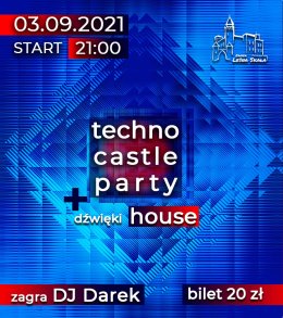 Techno castle party + dźwięki house
