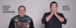Łukasz "Lotek" Lodkowski i Rafał Pacześ