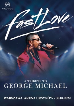 Fast Love - Tribute to George Michael