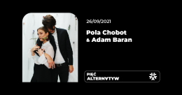 Pola Chobot & Adam Baran