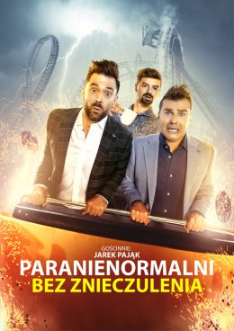 Kabaret Paranienormalni - Bez znieczulenia, gościnnie Jarek Pająk