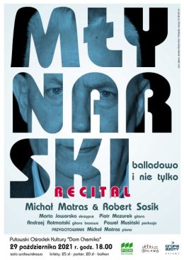 Recital Michała Matrasa "Młynarski balladowo i nie tylko"