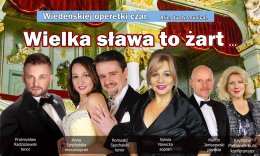 Wielka sława to żart - Wiedeńskiej operetki czar