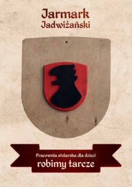 Jarmark Jadwiżański 2021: Pracownia stolarska dla dzieci – robimy tarcze