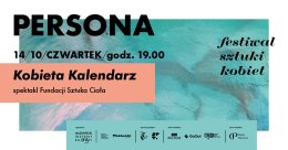 Festiwal Persona: Kobieta Kalendarz  -spektakl Fundacji Sztuka Ciała