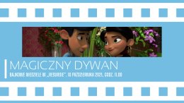 Bajkowe Niedziele: „Magiczny dywan” i warsztaty kreatywne