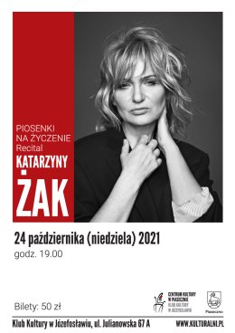 Piosenki na życzenie - recital Katarzyny Żak