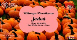 Milonga Piernikowa | Jesień 2021