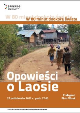 „Opowieści o Laosie” - W 80 minut dookoła świata