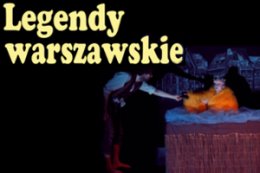 Legendy Warszawskie - Teatr Baza