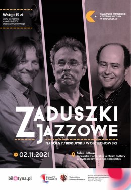 Zaduszki Jazzowe - Biskupski/ Nadolny/ Wojciechowski