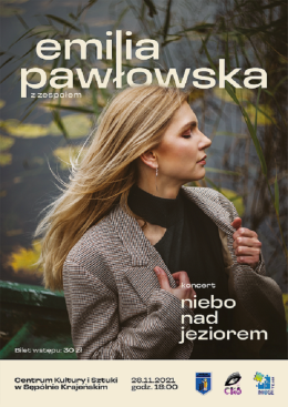 "Niebo nad jeziorem" koncert Emilii Pawłowskiej z zespołem