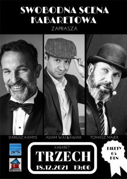 Kabaret Trzech - D. Kamys, A. Wacławiak, T. Majer