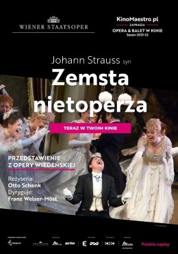 Opera & Balet w Kinie. Johann Strauss (syn) „Zemsta nietoperza”- retransmisja spektaklu operetkowego z Wiener Staatsoper