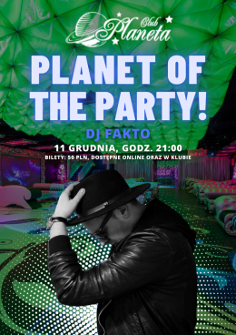 Planet of the Party w Clubie Planeta!