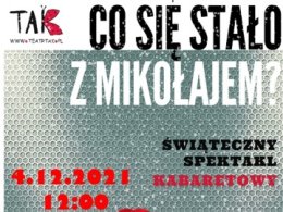 Spektakl teatralny dla dzieci "Co się stało z Mikołajem?" w wykonaniu Teatru TAK w Filii Zastów WCK