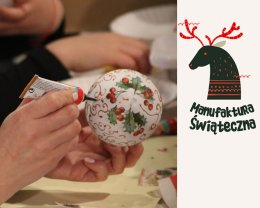 Manufaktura Bożonarodzeniowa 2021: Ręcznie malowane bombki