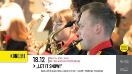 „Let it snow!” – koncert Młodzieżowej Orkiestry Dętej