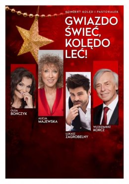 Koncert świąteczny - Gwiazdo świeć, kolędo leć