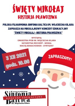 ŚWIĘTY MIKOŁAJ - HISTORIA PRAWDZIWA-koncert edukacyjny