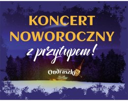 Koncert Noworoczny Kapeli Góralskiej "Ondraszki"