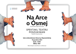 Spektakl Teatru Poszukiwań „Na Arce o Ósmej”